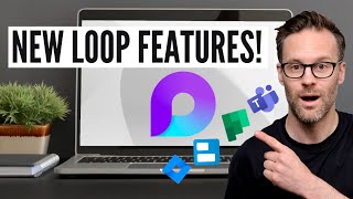 Why Microsoft Loop Just Got Better New App Features [upl. by Edgar]