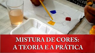 APRENDA A FAZER MISTURA DE CORES E OBTER DIVERSOS TONS A PARTIR DA TEORIA DAS CORES PRIMÁRIAS [upl. by Nawyt]