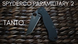 Spyderco Paramilitary 2  TANTO BLADE Initial Impressions [upl. by Aicila]