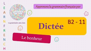 Dictée FLE  B2  11  French grammar [upl. by Belia]