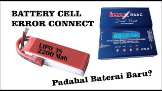 Mengatasi quot Battery Voltage Error Cell Connectquot lipo baterai IMAX B6AC [upl. by Zoltai328]