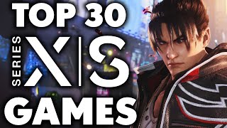 Top 30 GREATEST Xbox Series X  S Games You NEED TO PLAY 2024 Edition [upl. by Irroc]