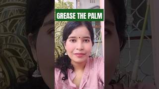 GREASE THE PALM english ENGLISHVOCABULARY knowledge subscribe [upl. by Eceined]