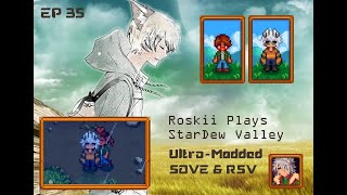 Ep35 Roskii Plays Stardew Valley Expanded  Ultra Modded  with RSV [upl. by Ahsieni]