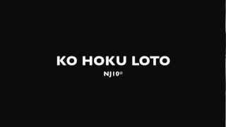 NJ10  KO HOKU LOTO studio version [upl. by Shaddock921]