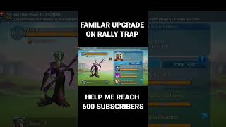 MAXING FAMILAR MAGUS  lordsmobile rallytraplordsmobile [upl. by Tabbitha]