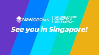 Connect with Newland NPT at Singapore Fintech Festival 2024 [upl. by Eusebio439]