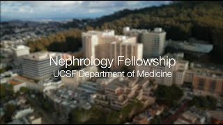 UCSF Nephrology Fellowship Program Overview [upl. by Stewart]