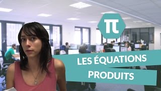 Cours de mathématiques  les équations produits [upl. by Ahseekan]