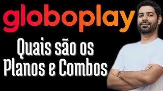 GLOBOPLAY  Planos e Combos [upl. by Htrag813]