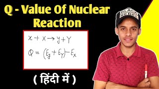 Q Value of nuclear reaction  Q of nuclear reaction [upl. by Sakovich]