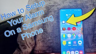 How to Set Your Alarm on a Samsung Android Phone [upl. by Su]