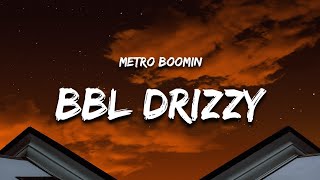 Metro Boomin  BBL Drizzy Lyrics Drake Diss [upl. by Anyaj]