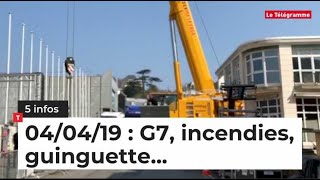 G7 incendies guinguette Cinq infos bretonnes de ce 4 avril [upl. by Notniv]