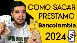 Como SACAR un PRESTAMO en Bancolombia 💰 CREDITO de LIBRE INVERSIÓN BANCOLOMBIA ✅ [upl. by Ellicec]