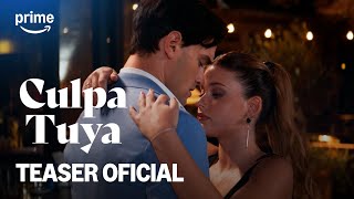 Culpa Tuya  Más imágenes exclusivas  Teaser Oficial [upl. by Euqinay]