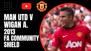 Man Utd v Wigan A 2013 FA Community Shield [upl. by Freddy558]