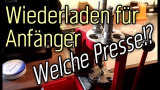 Wiederladen für Anfänger  welche Wiederladepresse [upl. by Liddy372]