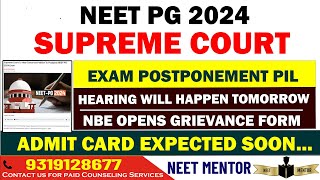 NEET PG 2024 ll Exam Postponement Petition hearing in SUPREME COURT ll Admit card expected soon [upl. by Yadsendew996]