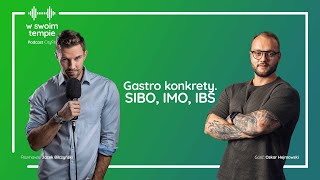 S04E07 Gasto konkrety SIBO IMO IBS Oskar Hejmowski [upl. by Wes]