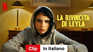 La rivincita di Leyla Clip  Trailer in italiano  Netflix [upl. by Anoynek66]