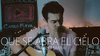 Que Se Abra El Cielo  Christine DClario Camilo Maya Cover [upl. by Westfall]