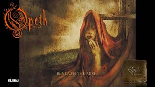 Opeth  03 Beneath the Mire 51 Mix [upl. by Llecrup]