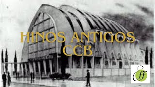 COLETÂNEA DE HINOS ANTIGOS CCB  H2 H3 H4 [upl. by Damon275]