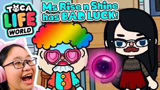 Toca Life World  Miss Rise n Shine has BAD LUCK [upl. by Lananna]