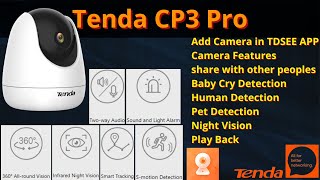 Tenda CP3 Pro  How to add camera in TDSEE APP  Unveiling the Tenda CP3 Pro PTZ Camera Experience [upl. by Lapo917]