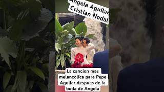 Despues de la boda de Angela Aguilar y Christian Nodal todo suena a miedo para Pepe Aguilar viral [upl. by Noedig]