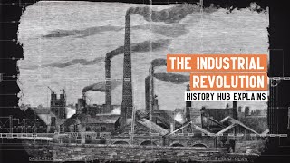 What was the Industrial Revolution [upl. by Nomde408]