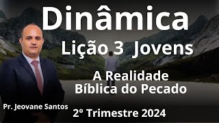 Dinâmica A Realidade Bíblica do Pecado  EBD 2 Trimestre 2024  Lição 3 Jovens [upl. by Dickey]