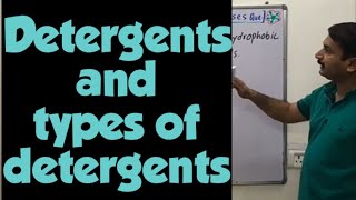 Detergents amp types of detergents  cationicanionic and nonionic detergents  Chemistry in everyday [upl. by Jovitah]