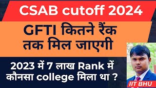 GFTI cutoff for CSAB round 2 57lakh rank to get GFTI GFTI at low rank [upl. by Edee159]