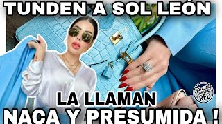 SOL LEÓN ES CRITICADA POR PRESUMIR CARÍSIMO BOLSO HERMES NOTICIAS DE LA RED [upl. by Gurolinick987]