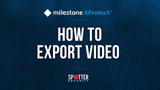 Milestone XProtect  How to Export Video [upl. by Yelkao78]