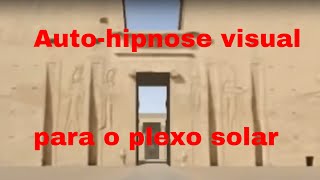 Técnicas de auto hipnose TUTORIAL  empoderamento do plexo solar  mesmerismo [upl. by Eentihw]