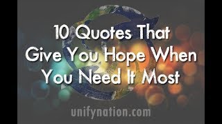 10 Quotes That Give You Hope When You Need It Most HOPE Hold on Pain Ends [upl. by Eliga460]