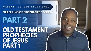 Old Testament Prophecies of Jesus Pt 1 John 5 Sabbath School Lesson Study Group w Chris Bailey [upl. by Arreyt72]