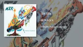 Sin Ella  Mitika Rock Audio Oficial aka Mtk Rock [upl. by Sivart873]