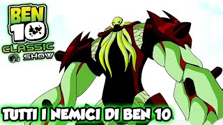 Tutti i Nemici Principali di Ben 10 Originale ITA [upl. by Andrea]