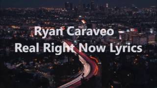 Ryan Caraveo  Real Right Now Lyrics [upl. by Kreit]