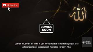 Jannah Nasheed  Full Track Coming Soon [upl. by Leciram981]