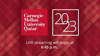 Carnegie Mellon University in Qatar Graduation Ceremony 2023 [upl. by Steel]