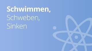 Gut erklärt schwimmen schweben sinken  Physik  Mechanik [upl. by Raymond]