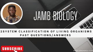 JAMB Biology 2025 EP 3  Two2 System of classification of Living Organisms  Likely Questions [upl. by Haroved]