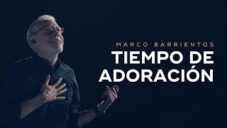 🔴Tiempo de Adoración  Marco Barrientos [upl. by Veradi579]