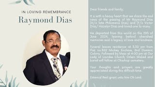 In Loving Memory of RAYMOND DIAS  Mass 4pm at Our Lady of Lourdes Church Orlem  15th June 2024 [upl. by Janith]