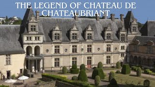 The Real Haunted Story Of Chateau de Chateaubriant  Chateau de Chateaubriant [upl. by Aylmer]